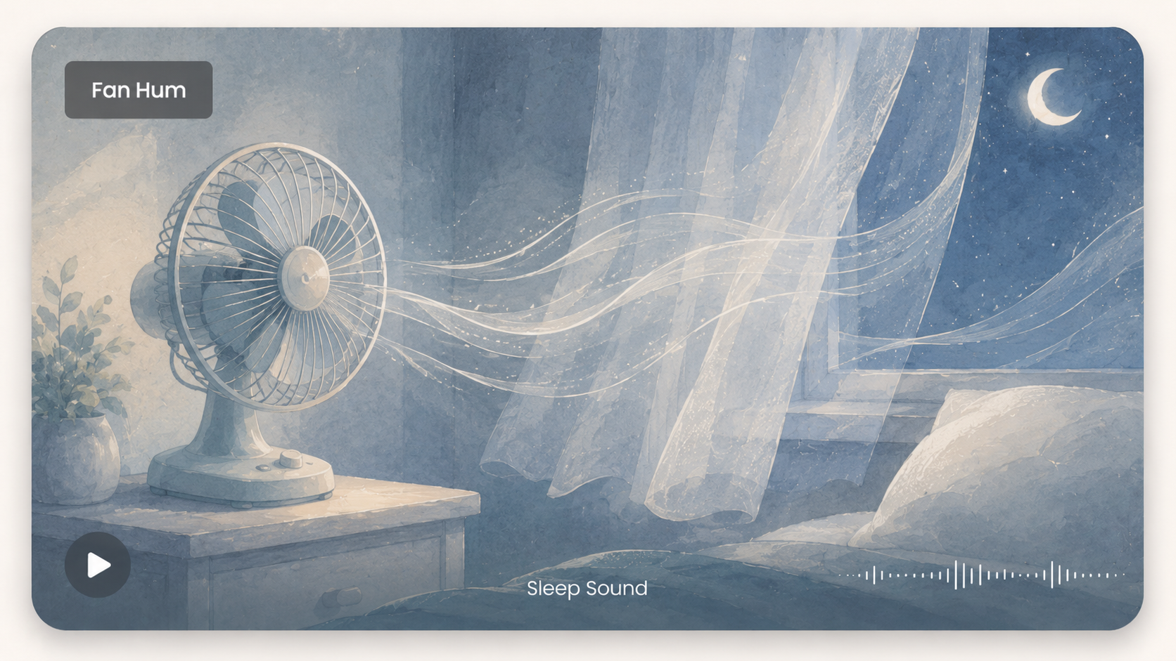 Fan hum sleep card